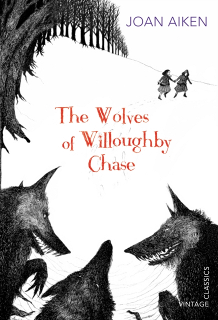 The Wolves of Willoughby Chase, Paperback / softback Book