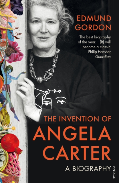 The Invention of Angela Carter : A Biography, Paperback / softback Book