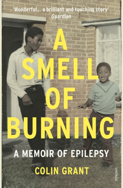 A Smell of Burning : A Memoir of Epilepsy, Paperback / softback Book