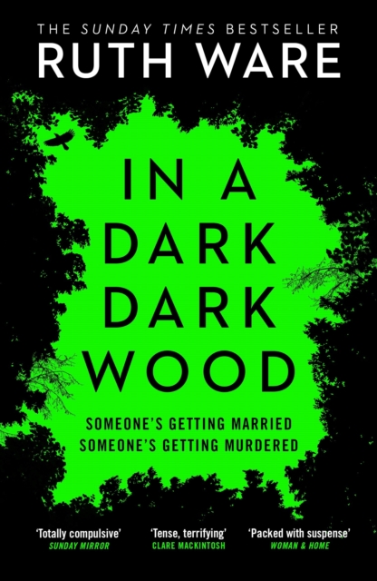 In a Dark, Dark Wood : From the author of The It Girl, discover a gripping modern murder mystery, Paperback / softback Book