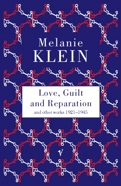 Love, Guilt and Reparation, Paperback / softback Book