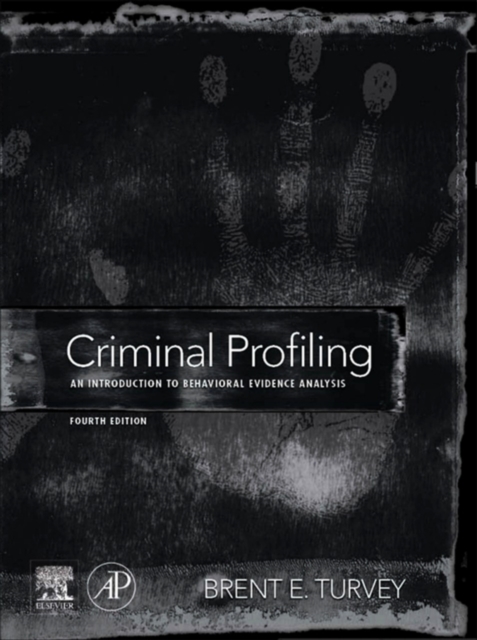 Criminal Profiling : An Introduction to Behavioral Evidence Analysis, EPUB eBook