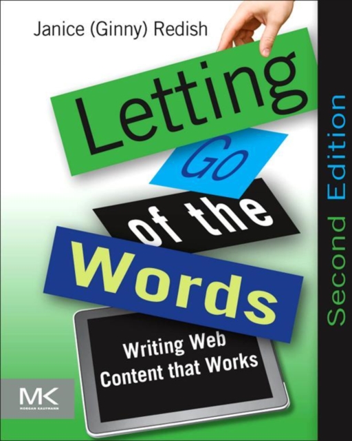 Letting Go of the Words : Writing Web Content that Works, EPUB eBook