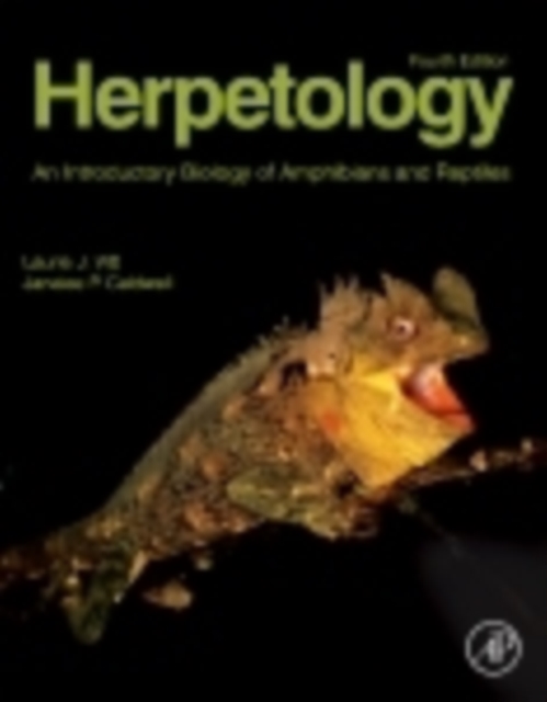 Herpetology : An Introductory Biology of Amphibians and Reptiles, Hardback Book