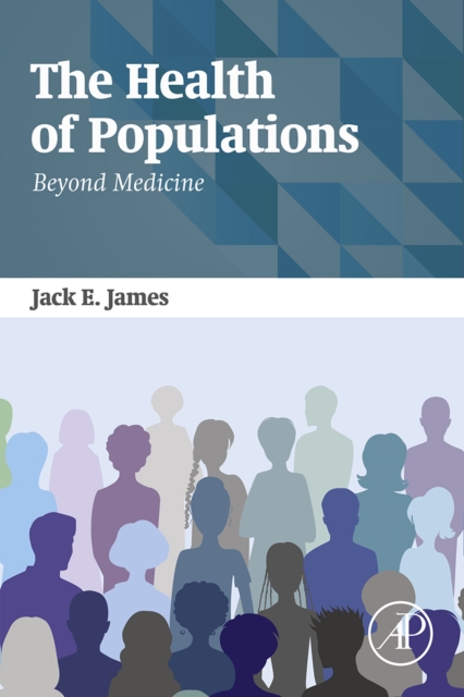 The Health of Populations : Beyond Medicine, EPUB eBook