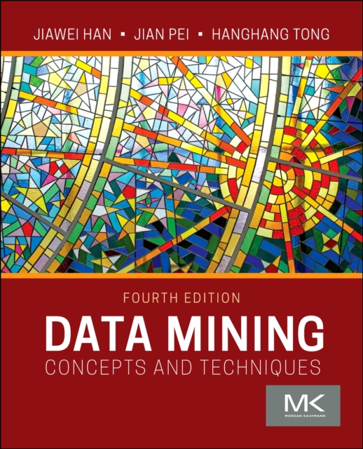 Data Mining : Concepts and Techniques, Paperback / softback Book