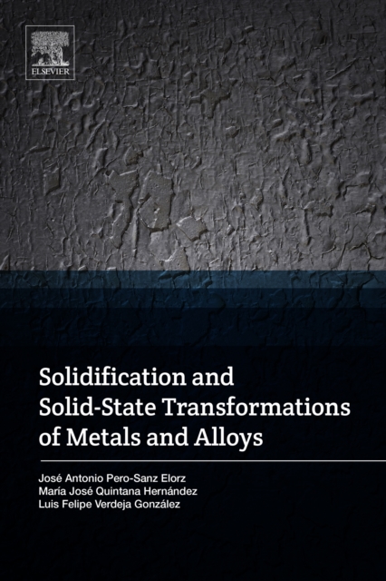 Solidification and Solid-State Transformations of Metals and Alloys, EPUB eBook