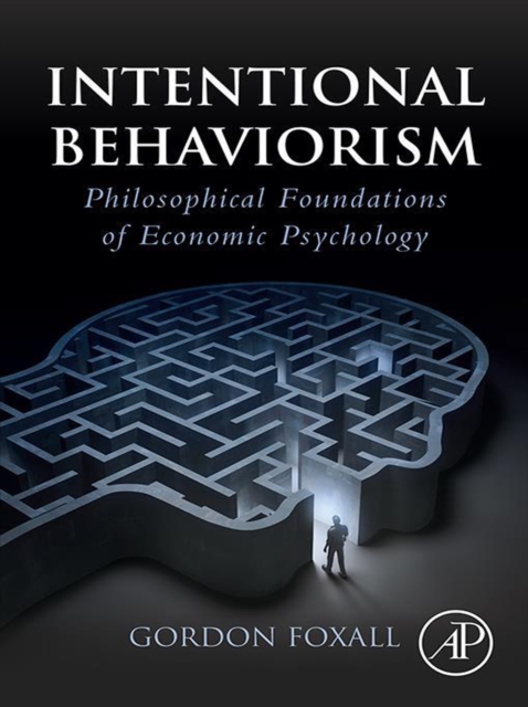 Intentional Behaviorism : Philosophical Foundations of Economic Psychology, EPUB eBook