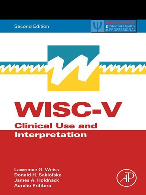 WISC-V : Clinical Use and Interpretation, EPUB eBook