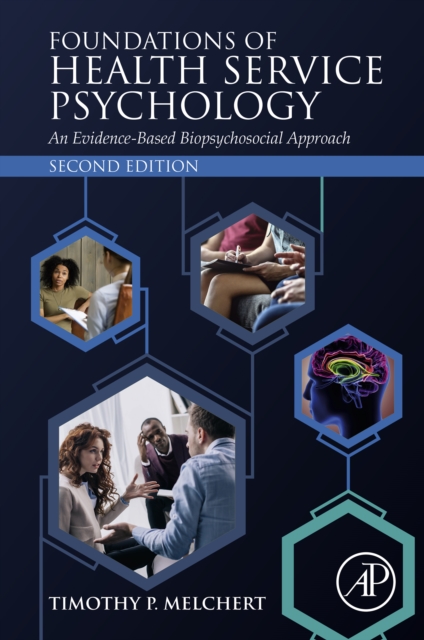 Foundations of Health Service Psychology : An Evidence-Based Biopsychosocial Approach, EPUB eBook