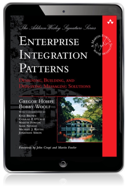 Enterprise Integration Patterns : Designing, Building, and Deploying Messaging Solutions, EPUB eBook