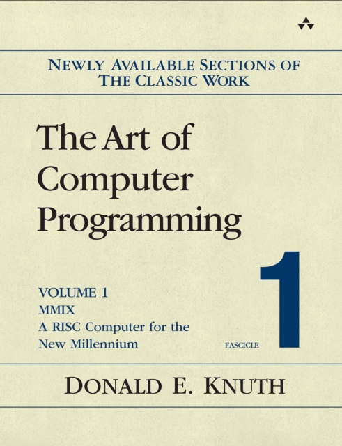 Art of Computer Programming, Volume 1, Fascicle 1, The : MMIX -- A RISC Computer for the New Millennium, PDF eBook