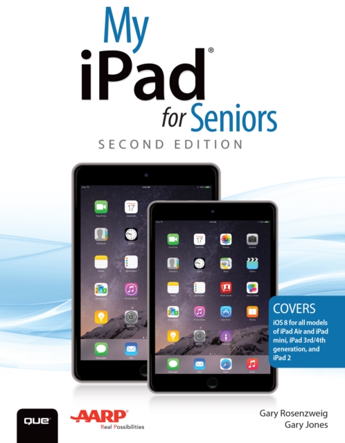 My iPad for Seniors (Covers iOS 8 on all models of  iPad Air, iPad mini, iPad 3rd/4th generation, and iPad 2), EPUB eBook
