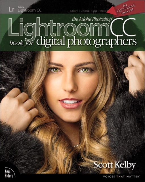 Adobe Photoshop Lightroom CC Book for Digital Photographers, The, Paperback / softback Book