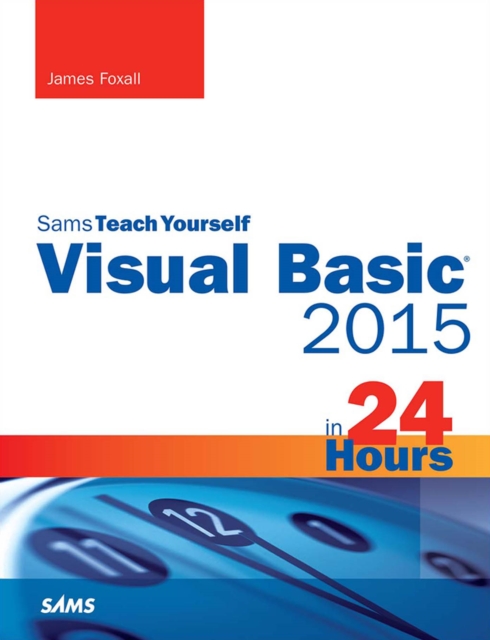 Visual Basic 2015 in 24 Hours, Sams Teach Yourself, PDF eBook