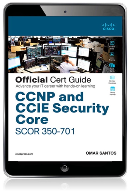 CCNP and CCIE Security Core SCOR 350-701 Official Cert Guide, EPUB eBook
