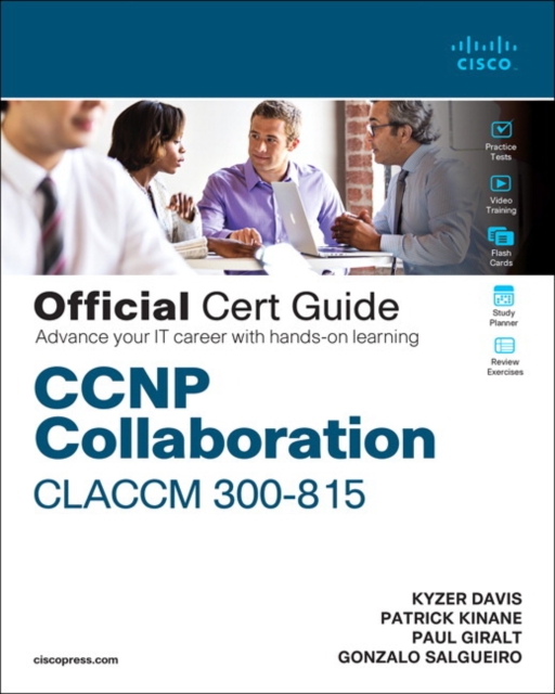 CCNP Collaboration Call Control and Mobility CLACCM 300-815 Official Cert Guide, Multiple-component retail product Book