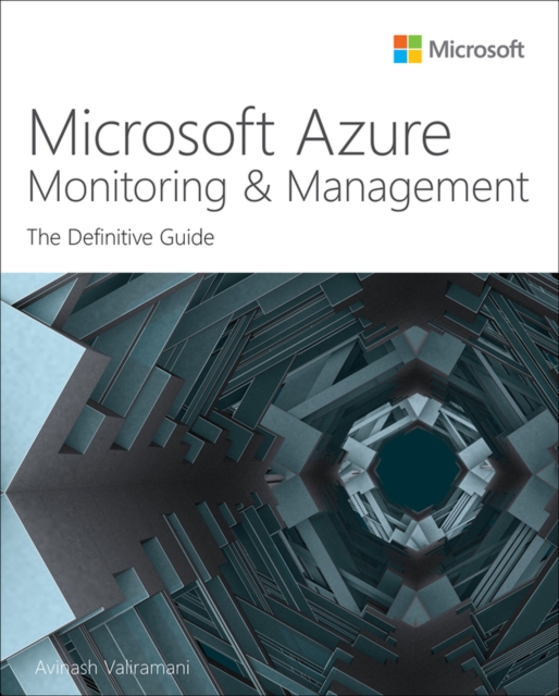 Microsoft Azure Monitoring & Management : The Definitive Guide, Paperback / softback Book