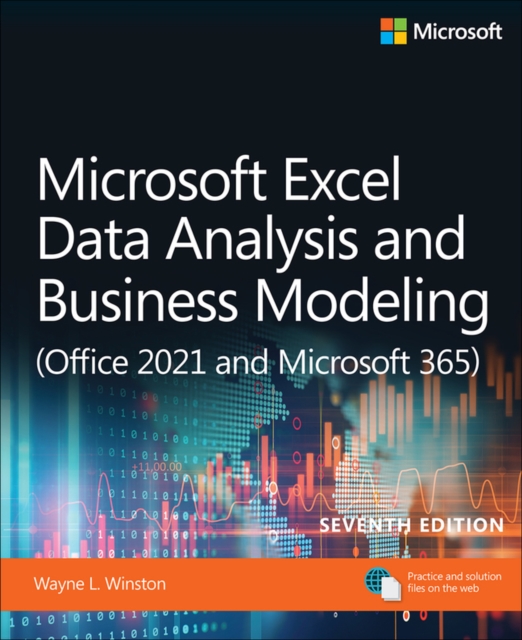 Microsoft Excel Data Analysis and Business Modeling (Office 2021 and Microsoft 365), Paperback / softback Book