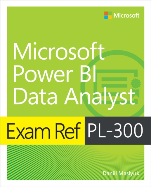 Exam Ref PL-300 Power BI Data Analyst, Paperback / softback Book