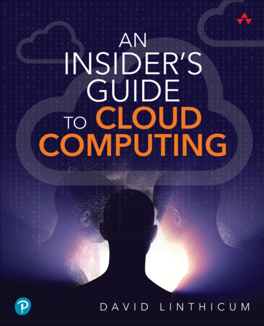 Insider's Guide to Cloud Computing, An, Paperback / softback Book