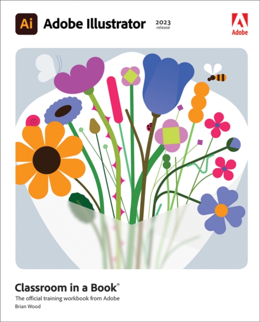 Adobe Illustrator Classroom in a Book (2023 release), Paperback / softback Book