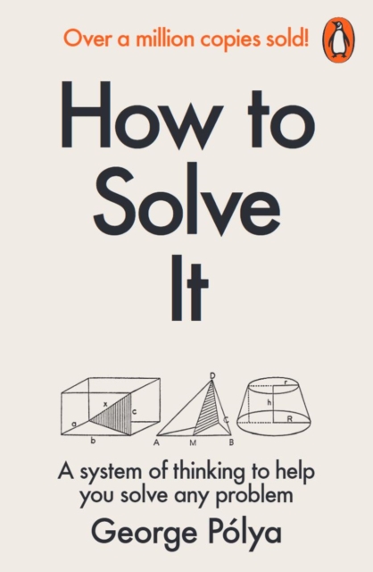 How to Solve It : A New Aspect of Mathematical Method, Paperback / softback Book