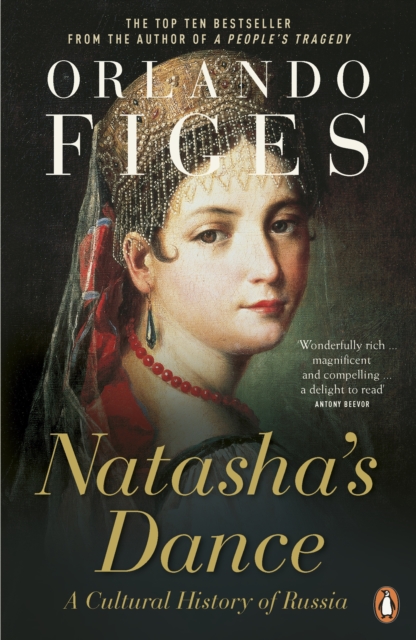 Natasha's Dance : A Cultural History of Russia, Paperback / softback Book