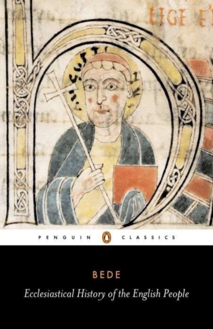 Ecclesiastical History of the English People : With Bede's Letter to Egbert and Cuthbert's Letter on the Death of Bede, EPUB Book