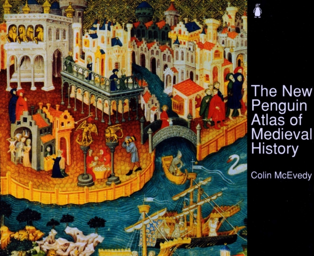 The New Penguin Atlas of Medieval History, Paperback / softback Book