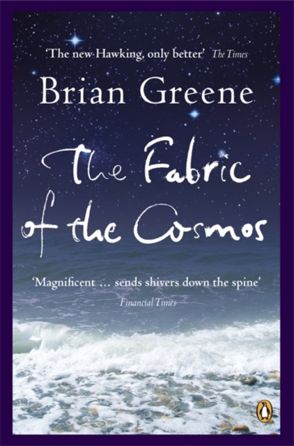 The Fabric of the Cosmos : Space, Time and the Texture of Reality, Paperback / softback Book