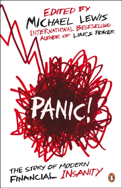 Panic! : The Story of Modern Financial Insanity, Paperback / softback Book