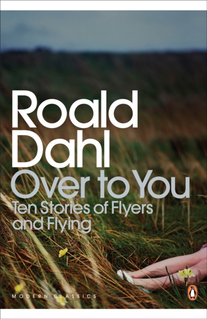 Over to You : Ten Stories of Flyers and Flying, Paperback / softback Book