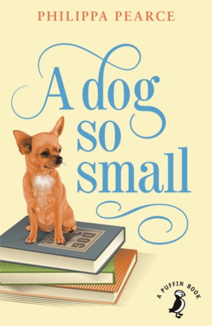 A Dog So Small, Paperback / softback Book