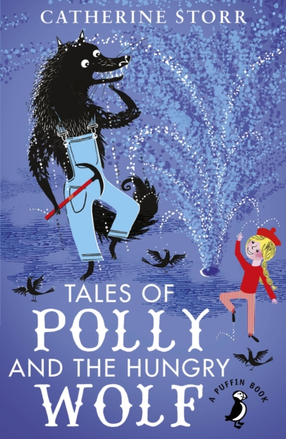 Tales of Polly and the Hungry Wolf, Paperback / softback Book