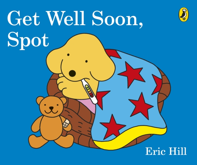 Get Well Soon, Spot, Board book Book