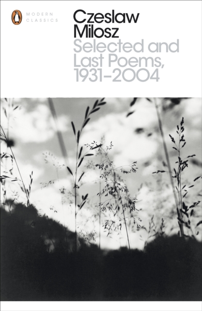 Selected and Last Poems 1931-2004, Paperback / softback Book