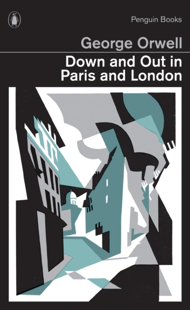 Down and Out in Paris and London, Paperback / softback Book