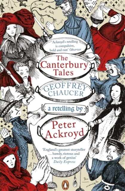 The Canterbury Tales: A retelling by Peter Ackroyd, Paperback / softback Book