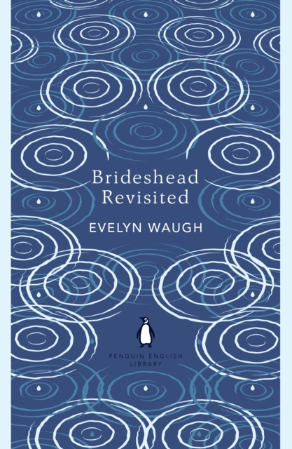 Brideshead Revisited : The Sacred and Profane Memories of Captain Charles Ryder, EPUB eBook
