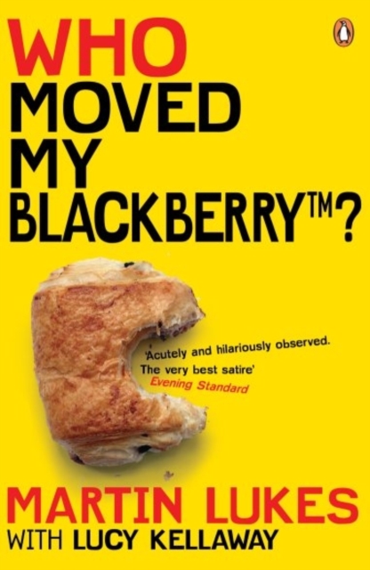Martin Lukes: Who Moved My BlackBerry?, EPUB eBook