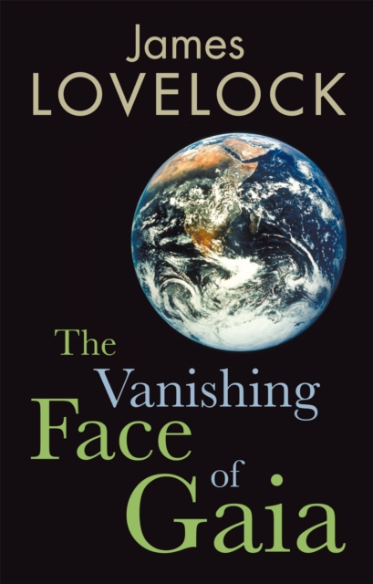 The Vanishing Face of Gaia : A Final Warning, EPUB eBook