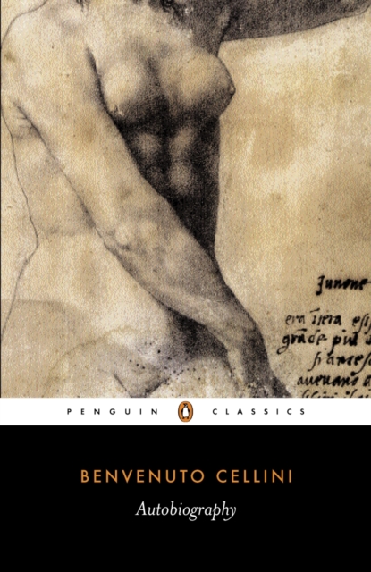 The Autobiography of Benvenuto Cellini, EPUB eBook