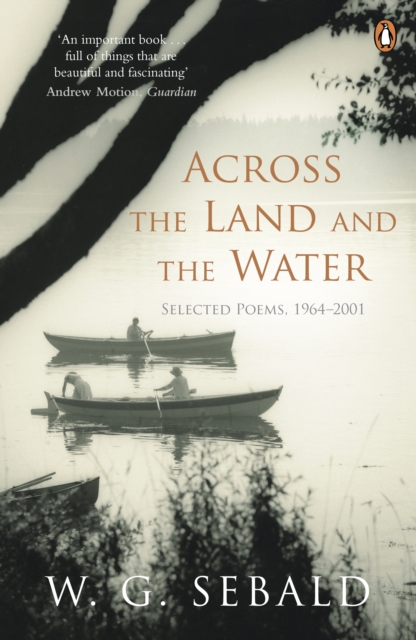 Across the Land and the Water : Selected Poems 1964-2001, EPUB eBook