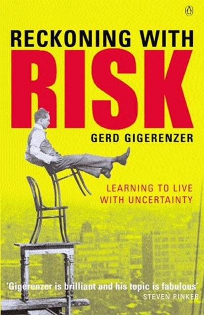 Reckoning with Risk : Learning to Live with Uncertainty, EPUB eBook