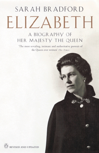 Elizabeth : A Biography of Her Majesty the Queen, EPUB eBook