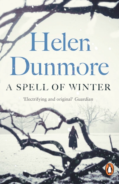 A Spell of Winter : WINNER OF THE WOMEN'S PRIZE FOR FICTION, EPUB eBook