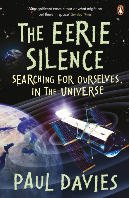 The Eerie Silence : Are We Alone in the Universe?, EPUB eBook