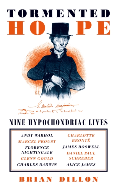Tormented Hope : Nine Hypochondriac Lives, EPUB eBook