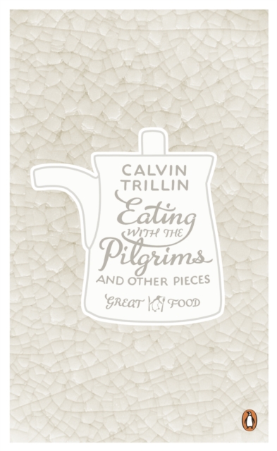 Eating with the Pilgrims and Other Pieces, EPUB eBook